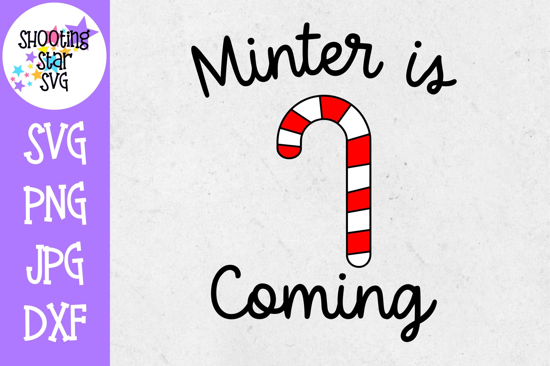 Minter is Coming SVG - Funny Winter SVG - Peppermint SVG