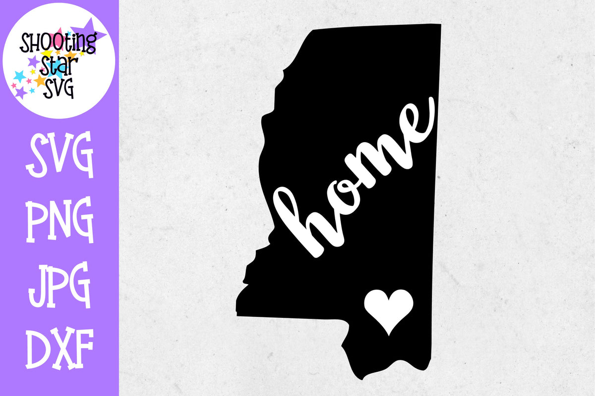 Mississippi State Home with Heart SVG - 50 States SVG - United States SVG
