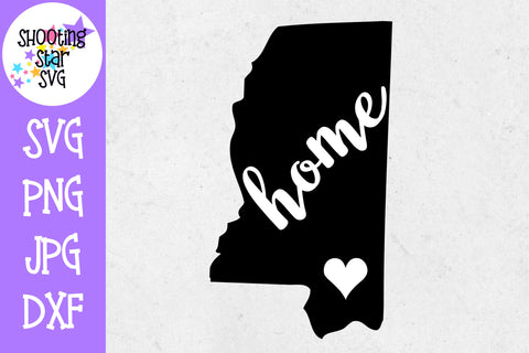 Mississippi State Home with Heart SVG - 50 States SVG - United States SVG