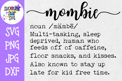 Mombie Definition SVG - Funny Mom Shirt SVG - Mom SVG
