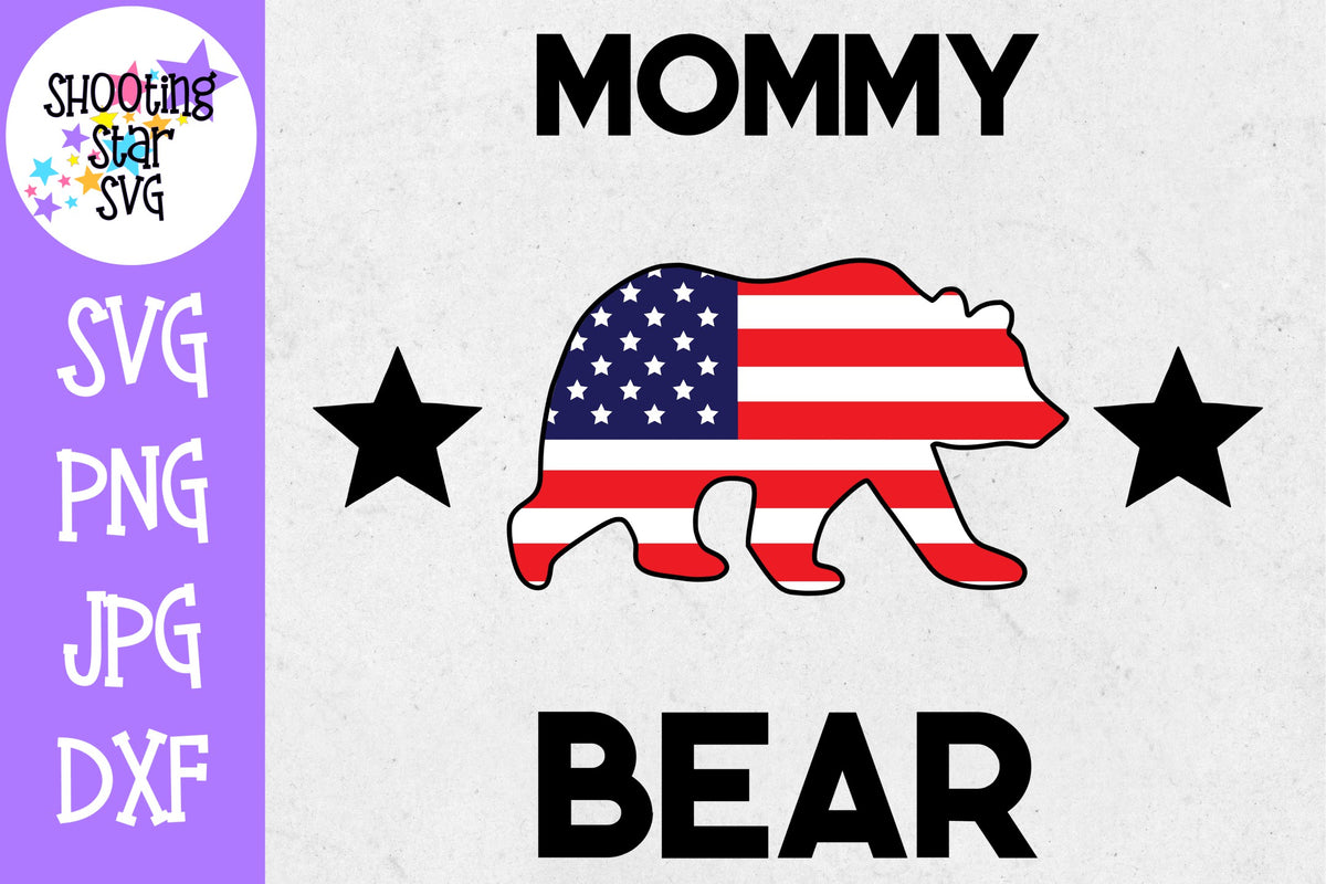 Mommy bear with American Flag - Fourth of July SVG