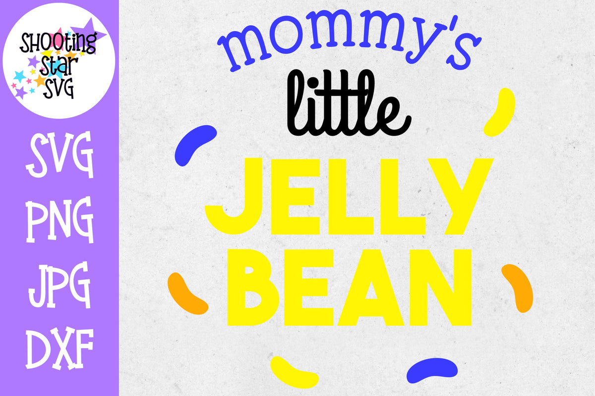 Mommy's Little Jellybean - Spring SVG - Easter SVG