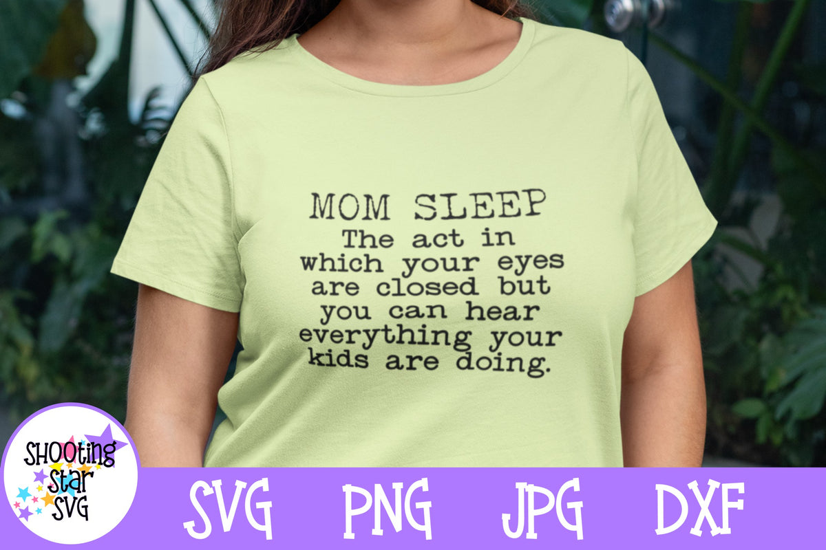 Mom Sleep with kids SVG - Funny Mom SVG