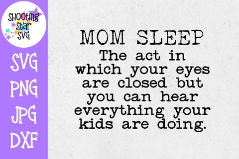 Mom Sleep with kids SVG - Funny Mom SVG