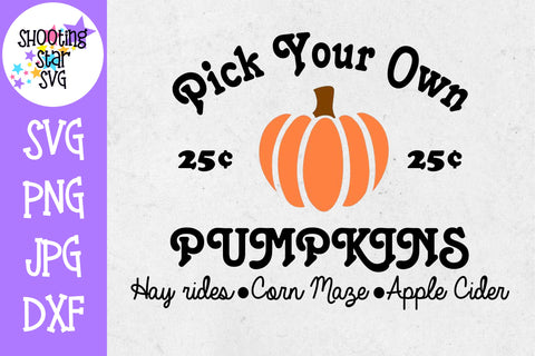Pick Your Own Pumpkin SVG - Fall SVG - Halloween SVG