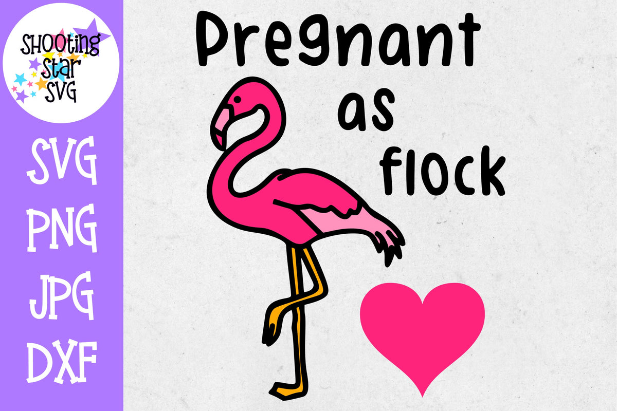 Pregnant As Flock Flamingo - Pregnancy SVG - Maternity SVG