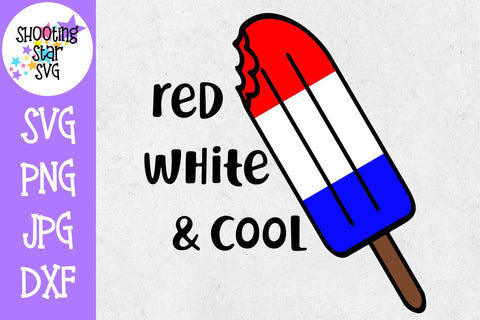 Red White and Cool Popsicle - Fourth of July SVG