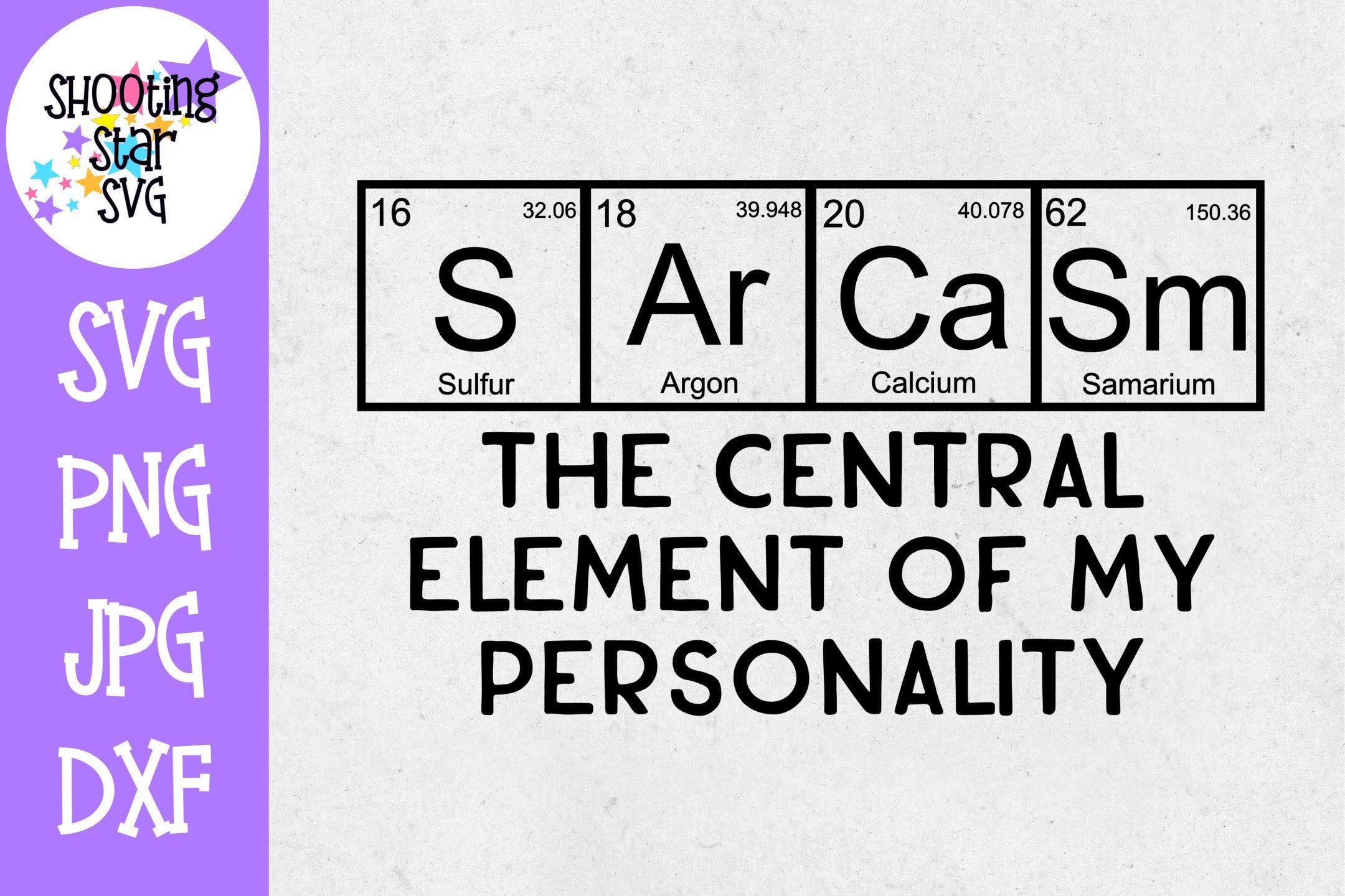 Sarcasm Personality SVG - Nerdy SVG - Periodic Table SVG