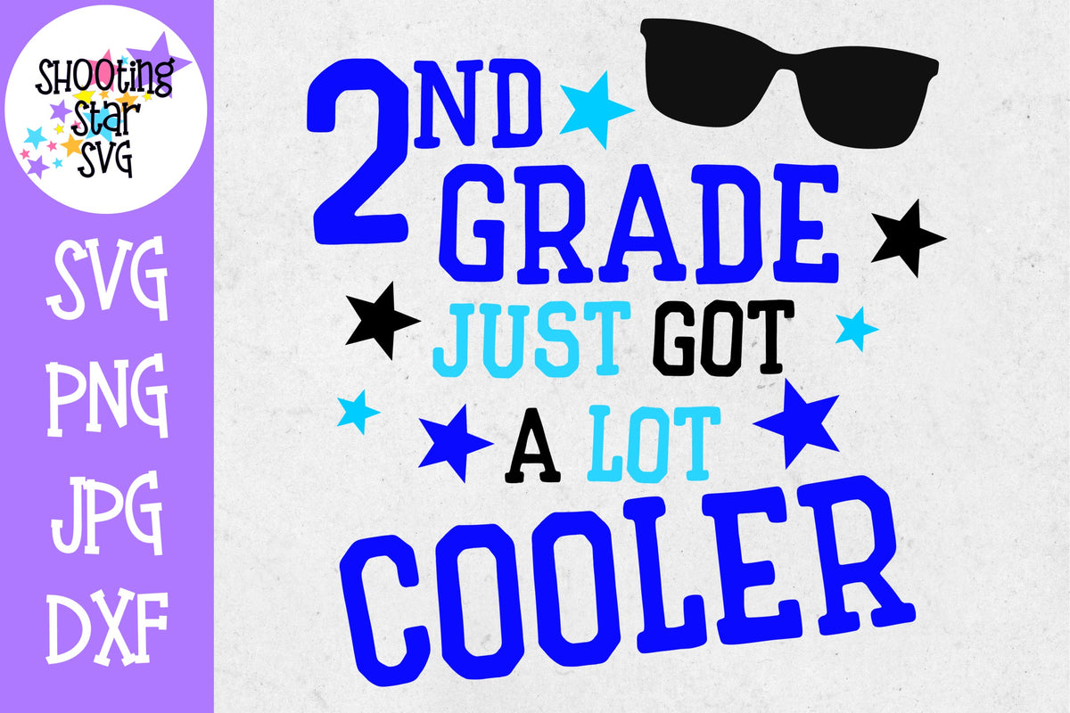 Second Grade Just got a Lot Cooler SVG - First Day of School