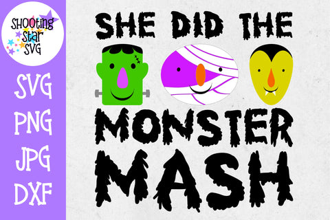 She Did the Monster Mash - Monster Faces - Halloween SVG