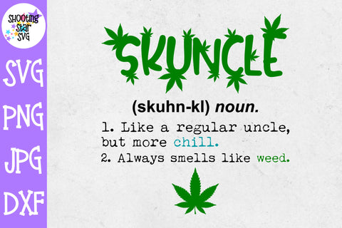 Skuncle svg - Best Uncle svg - Weed SVG - Marijuana SVG - Rolling Tray SVG