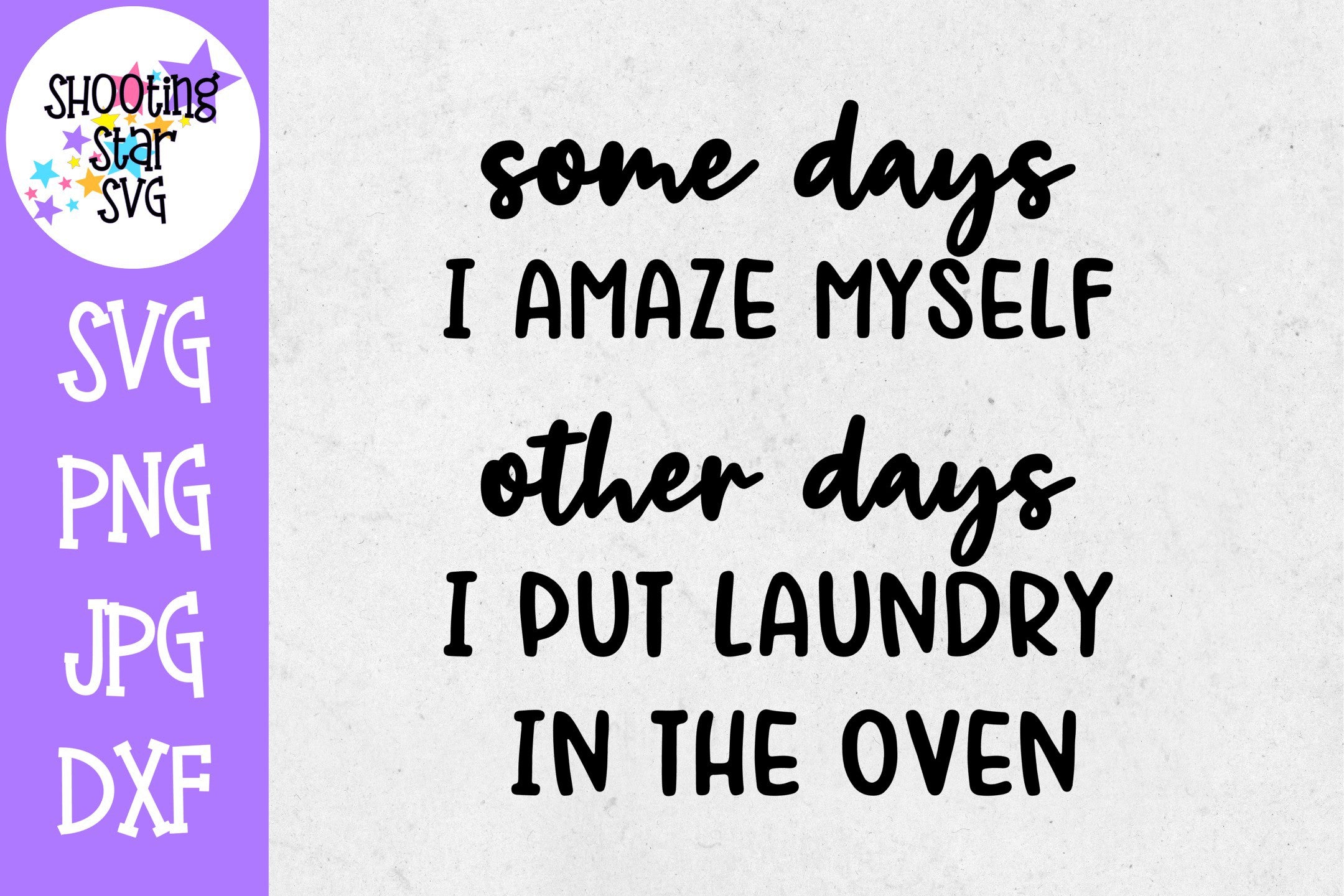 Mom Amazing Laundry in Oven SVG - Funny Mom SVG
