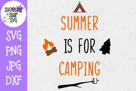 Summer is for Camping SVG - Camping SVG - Summer SVG
