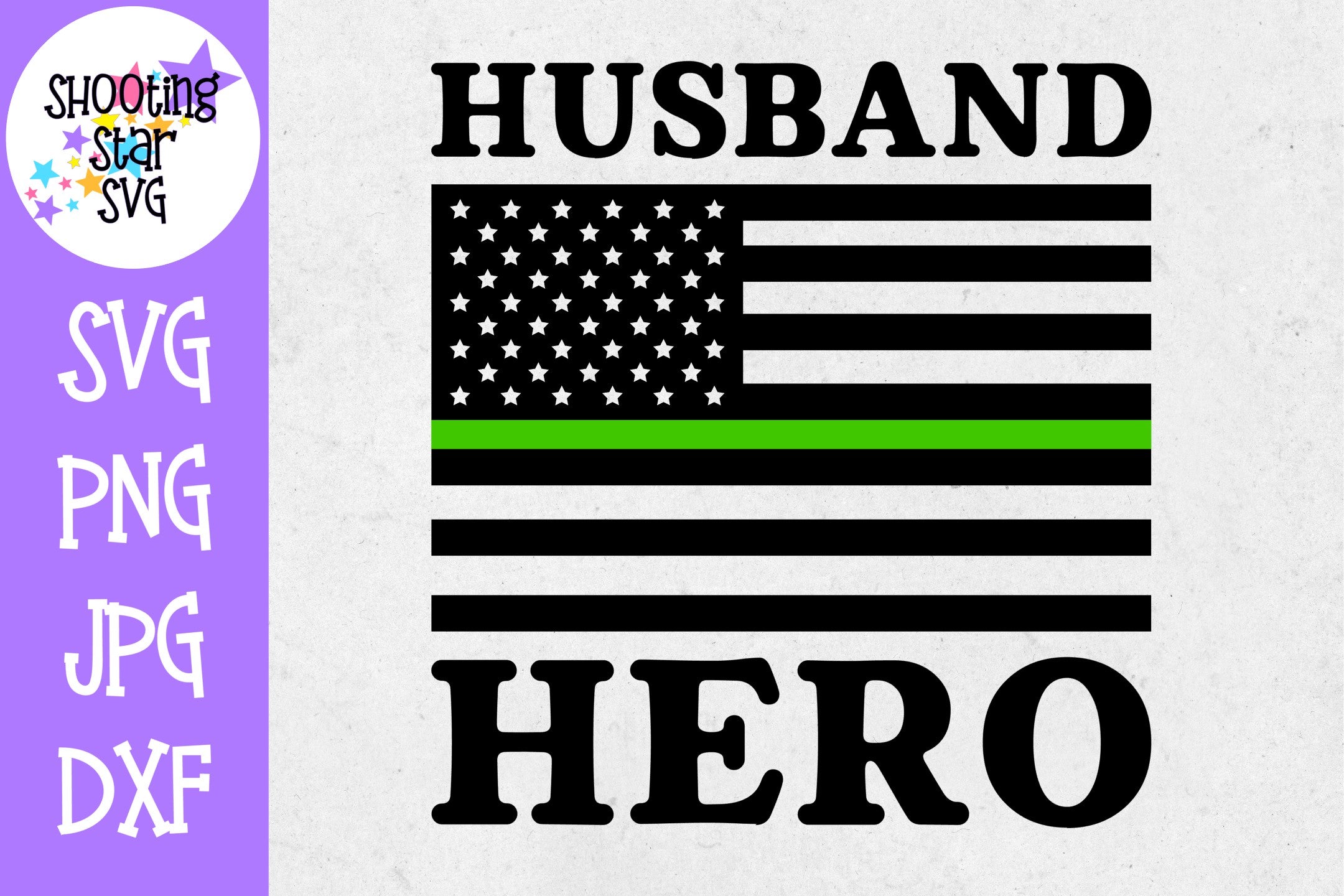Thin Green Line American Flag SVG - Husband Hero