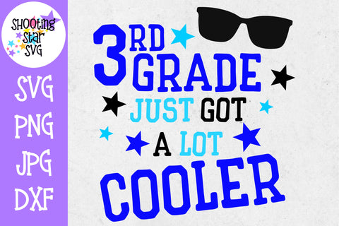 Third Grade Just got a Lot Cooler SVG - First Day of School