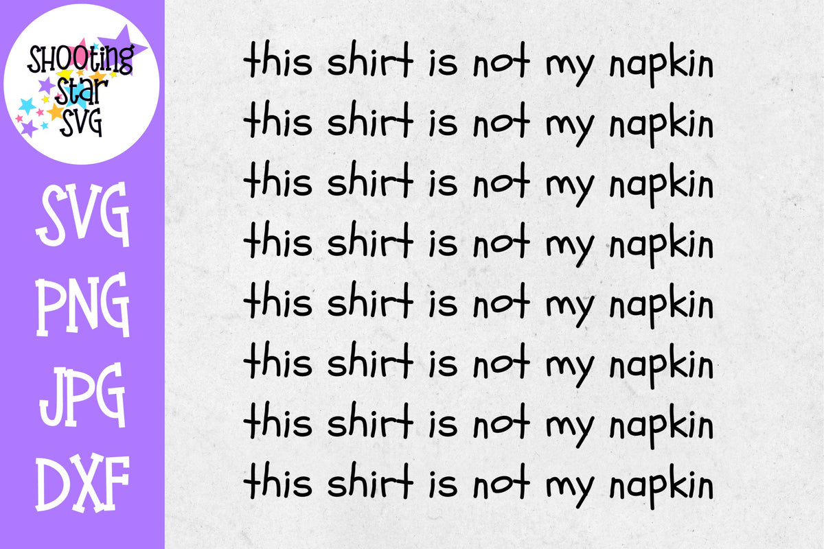 This Shirt is not my Napkin SVG - Funny Children's SVG