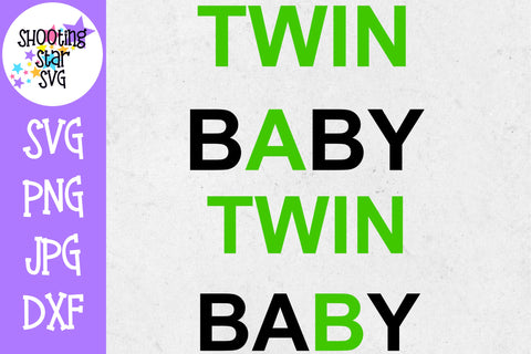 Twin A Twin B Twin BABY - Twin Bodysuit SVG