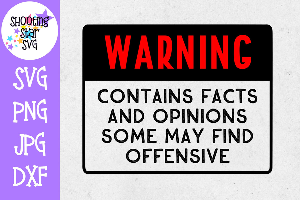 Warning Facts and Opinions SVG - Funny Adult SVG