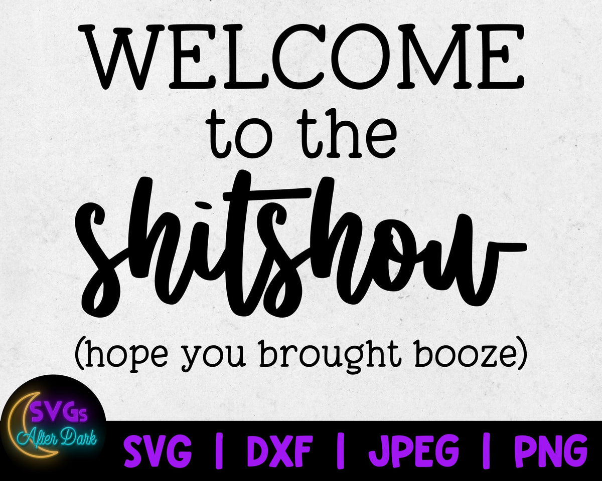 NSFW SVG - Welcome to the Shitshow SVG - Shit Svg - Adult Humor Svg