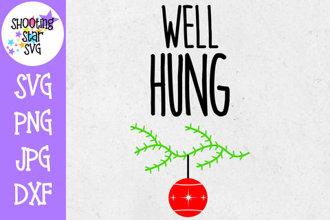 Well Hung Ornament SVG - Funny Christmas SVG